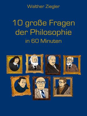 cover image of 10 große Fragen der Philosophie in 60 Minuten